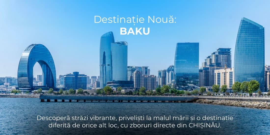 FLYONE lansează o nouă conexiune aeriană: Chișinău – Baku!